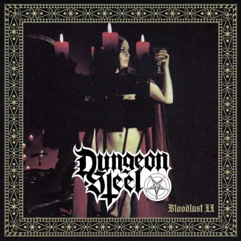Dungeon Steel bloodlust black speed thrash ecuador cd inframetal records